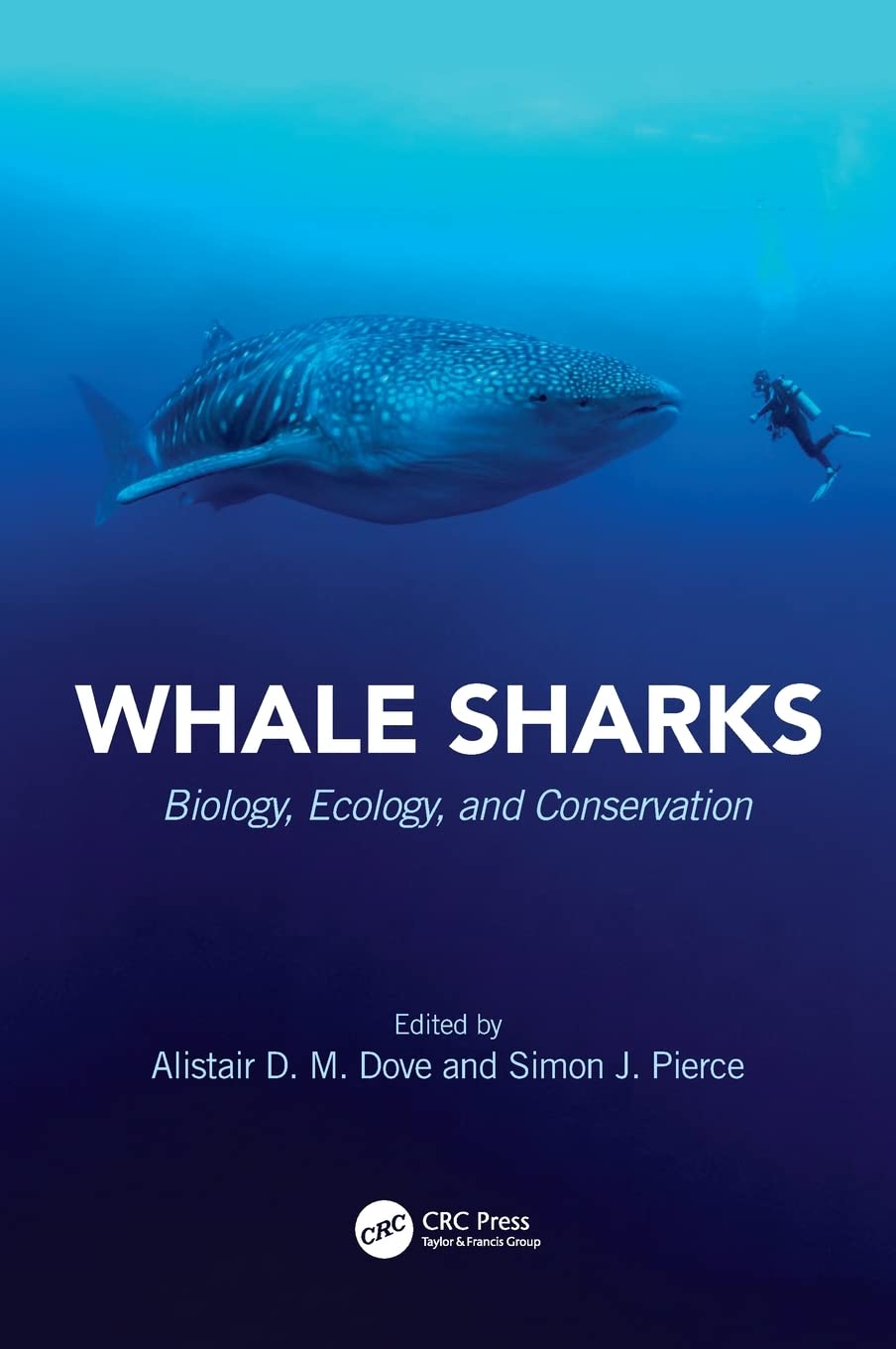 Whale Sharks Biology Ecology And Conservation Alistair D M Dove