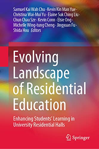 Evolving Landscape Of Residential Education Enhancing Students Learning In University Residential Halls Samuel Kai Wah Chu