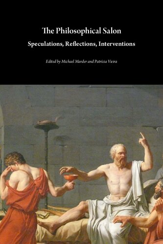 The Philosophical Salon Speculations Reflections Interventions Michael Marder
