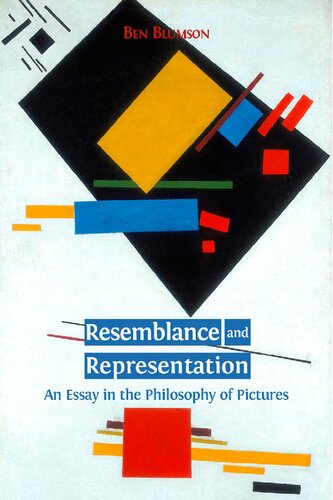 Resemblance And Representation An Essay In The Philosophy Of Pictures Ben Blumson