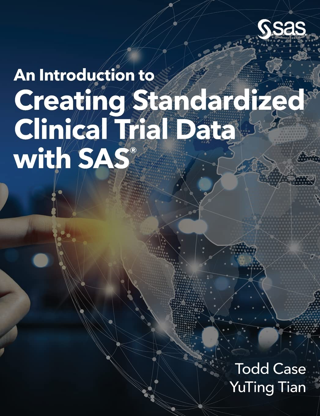 An Introduction To Creating Standardized Clinical Trial Data With Sas Yuting Tian