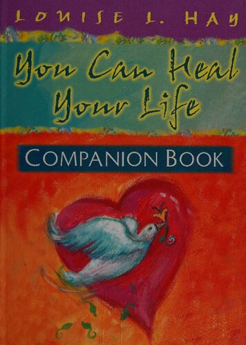 Companion Book To You Can Heal Your Life Louise Hay Dr John Sarno