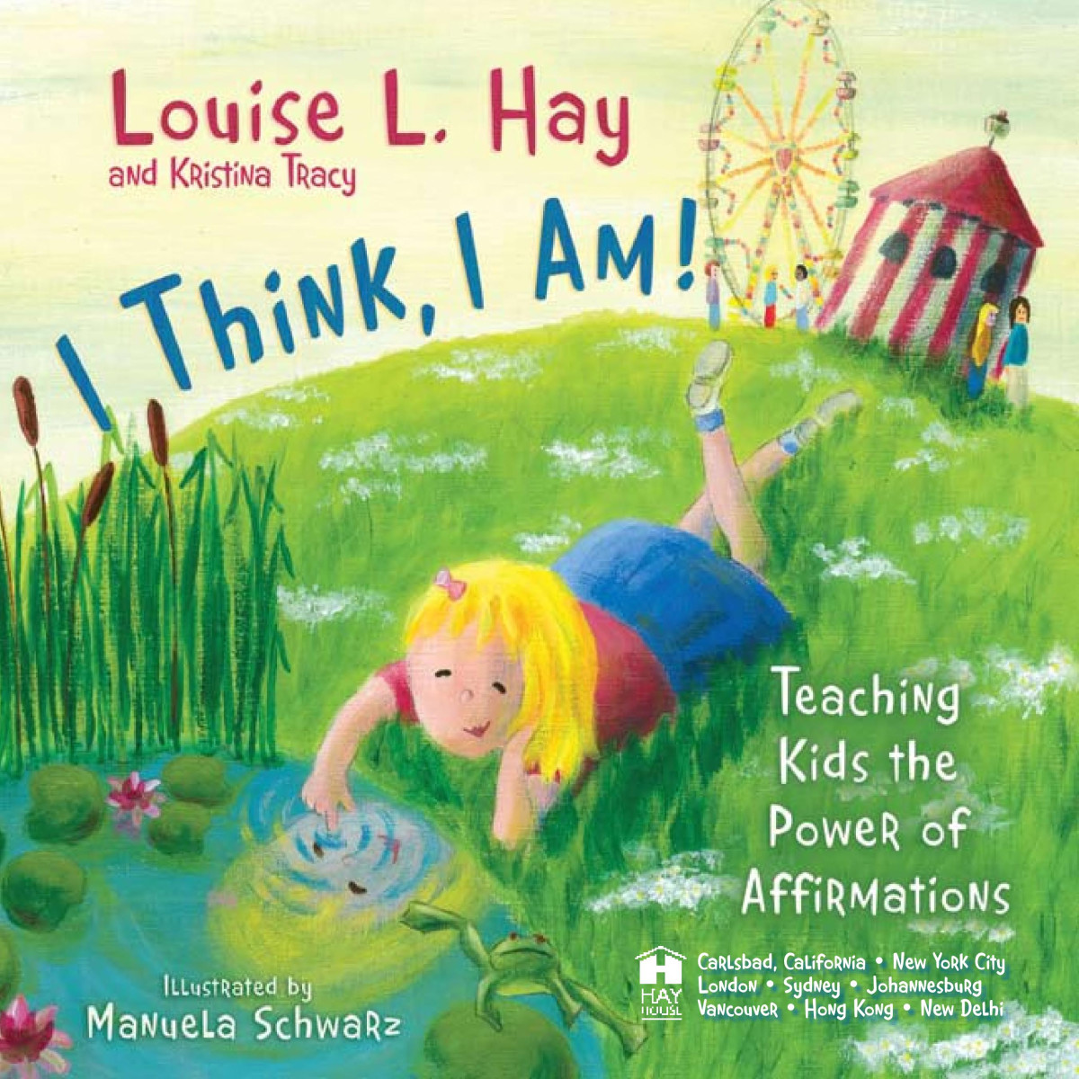 I Think I Am Teaching Kids The Power Of Affirmations Louise L Hay