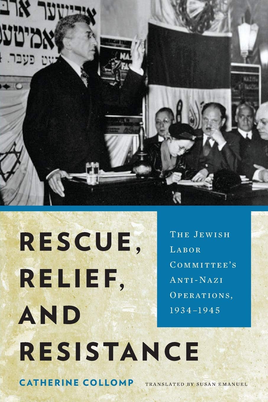 Rescue Relief And Resistance The Jewish Labor Committees Antinazi Operations 19341945 Catherine Collomp