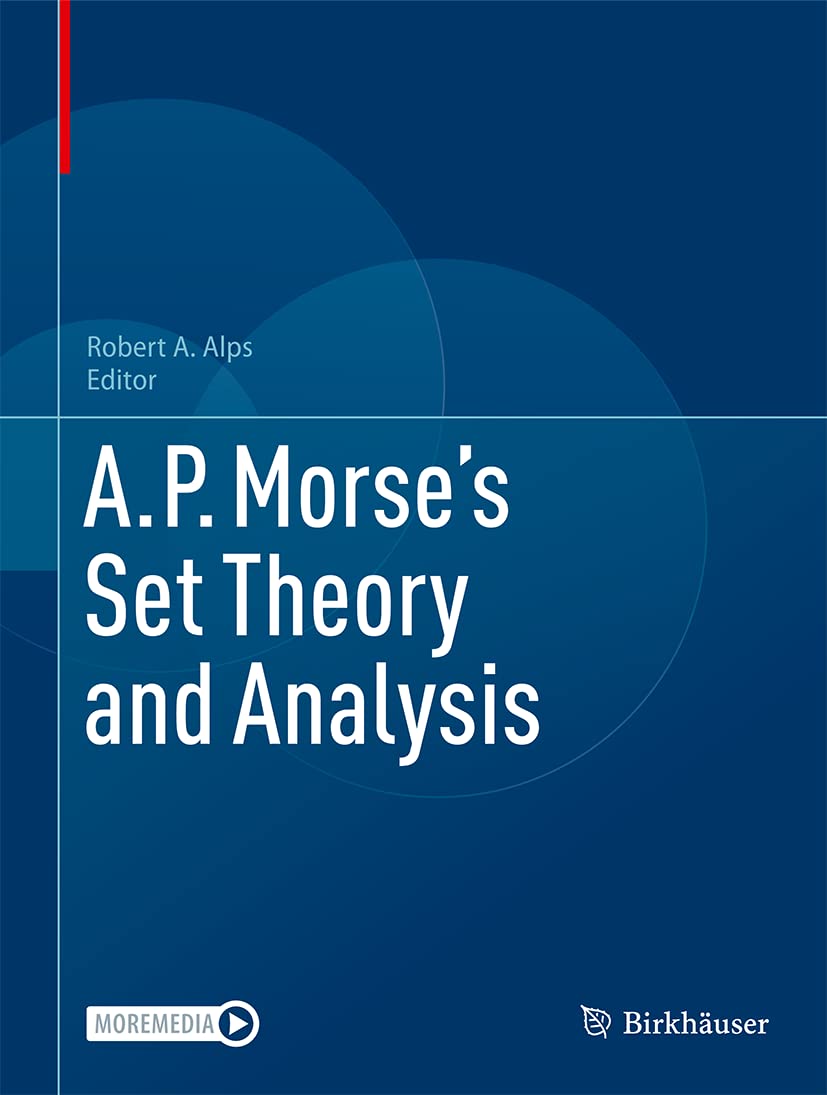 Ap Morses Set Theory And Analysis Robert A Alps