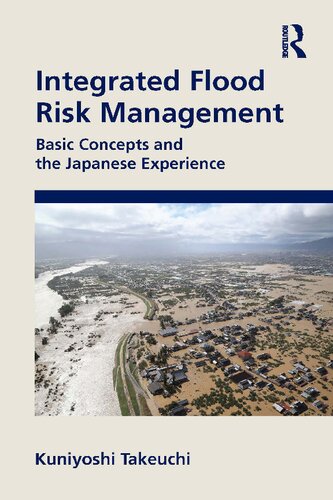 Integrated Flood Risk Management Basic Concepts And The Japanese Experience Kuniyoshi Takeuchi