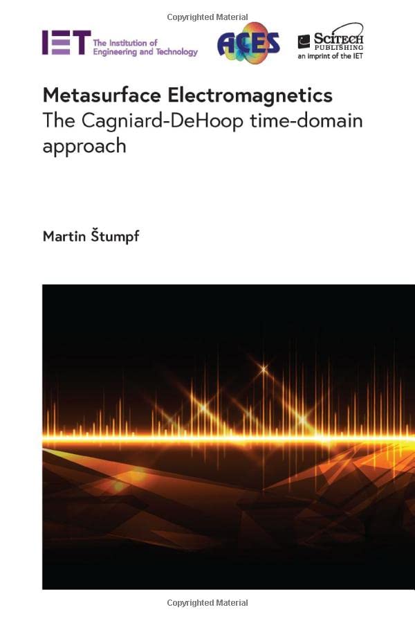 Metasurface Electromagnetics The Cagniarddehoop Timedomain Approach Martin Tumpf