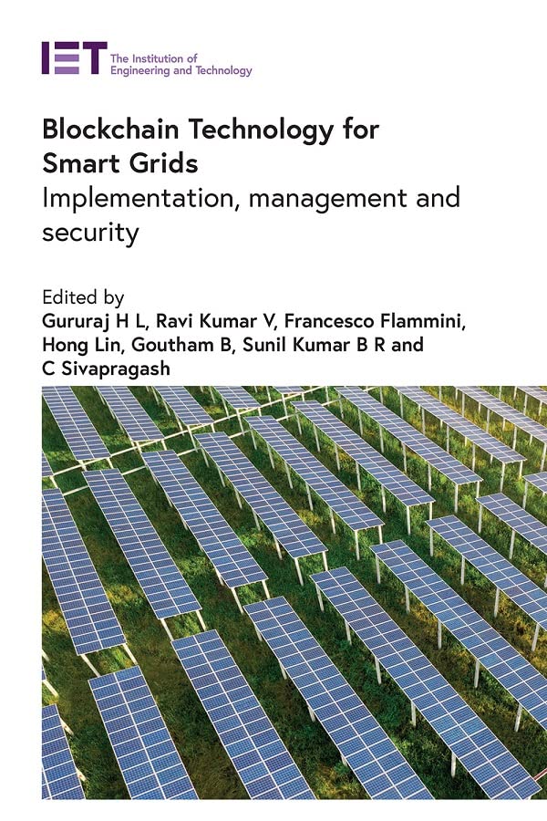 Blockchain Technology For Smart Grids Implementation Management And Security Hl Gururaj