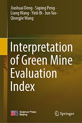 Interpretation Of Green Mine Evaluation Index Jiushuai Deng Suping Peng