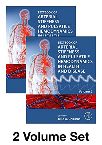 Textbook Of Arterial Stiffness And Pulsatile Hemodynamics In Health And Disease 2 Volume Set Julio A Chirinos
