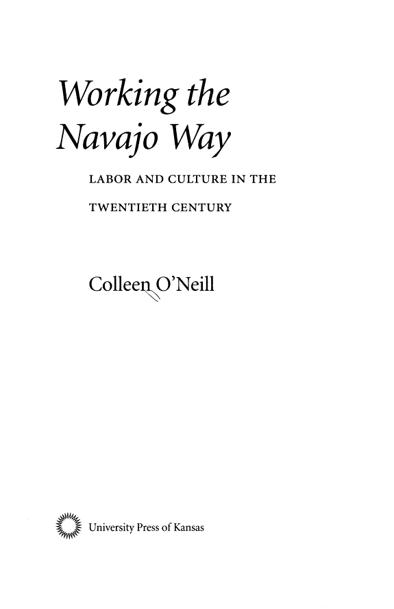 Working The Navajo Way Colleen M Oneill