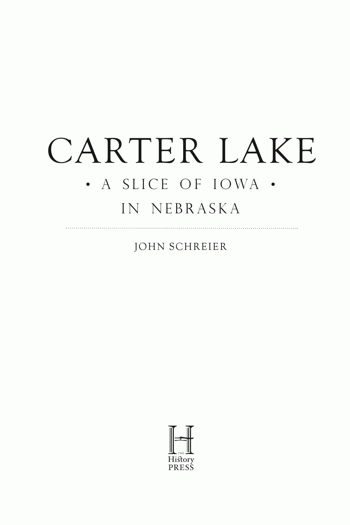 Carter Lake A Slice Of Iowa In Nebraska John Schreier