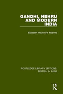 Gandhi Nehru And Modern India Elizabeth Mauchline Roberts