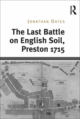 The Last Battle On English Soil Preston 1715 Jonathan Oates