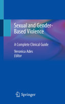 Sexual And Genderbased Violence A Complete Clinical Guide Veronica Ades Ed