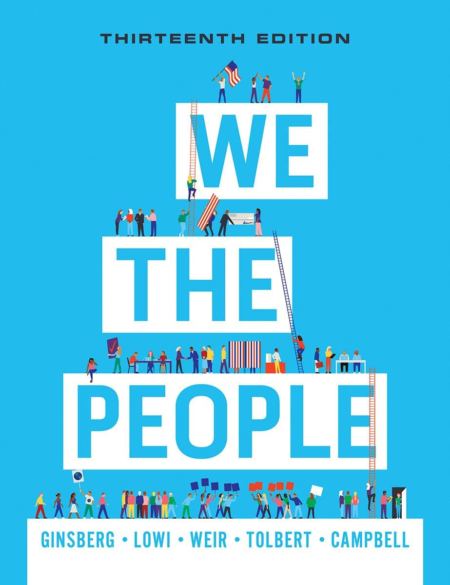 We The People An Introduction To American Politics 13th Edition Benjamin Ginsberg