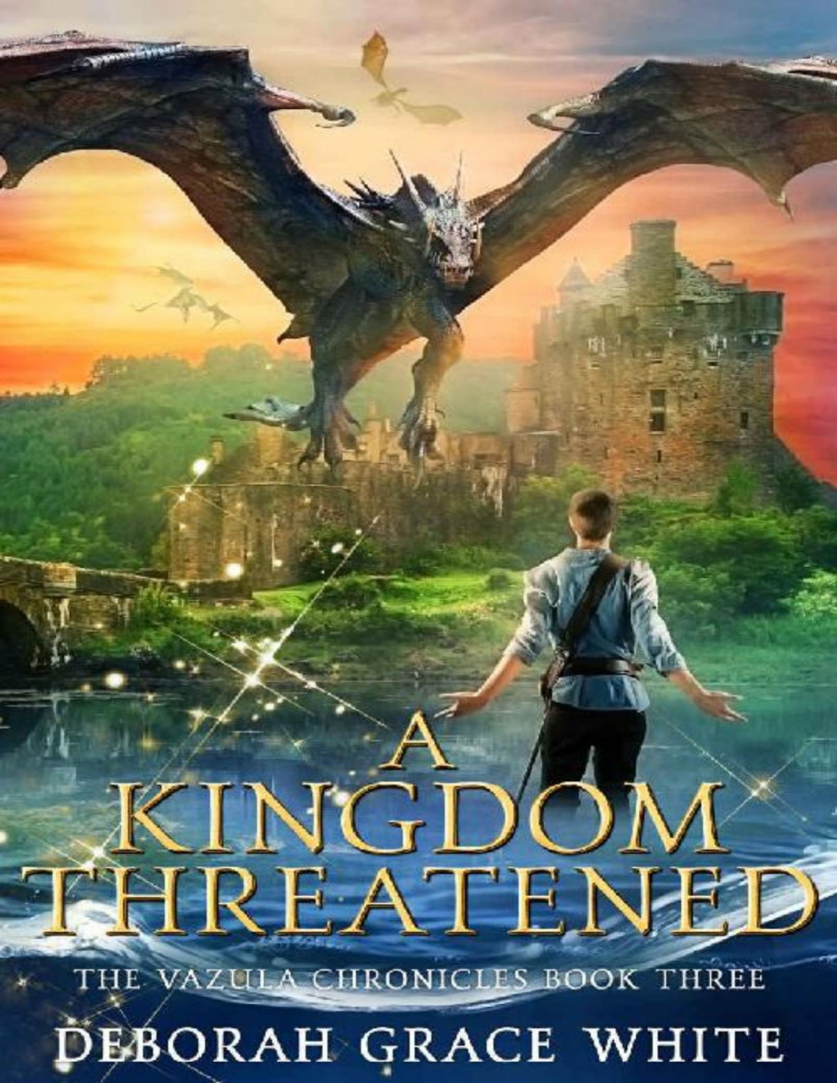 A Kingdom Threatened The Vazula Chronicles Book 3 Deborah Grace White
