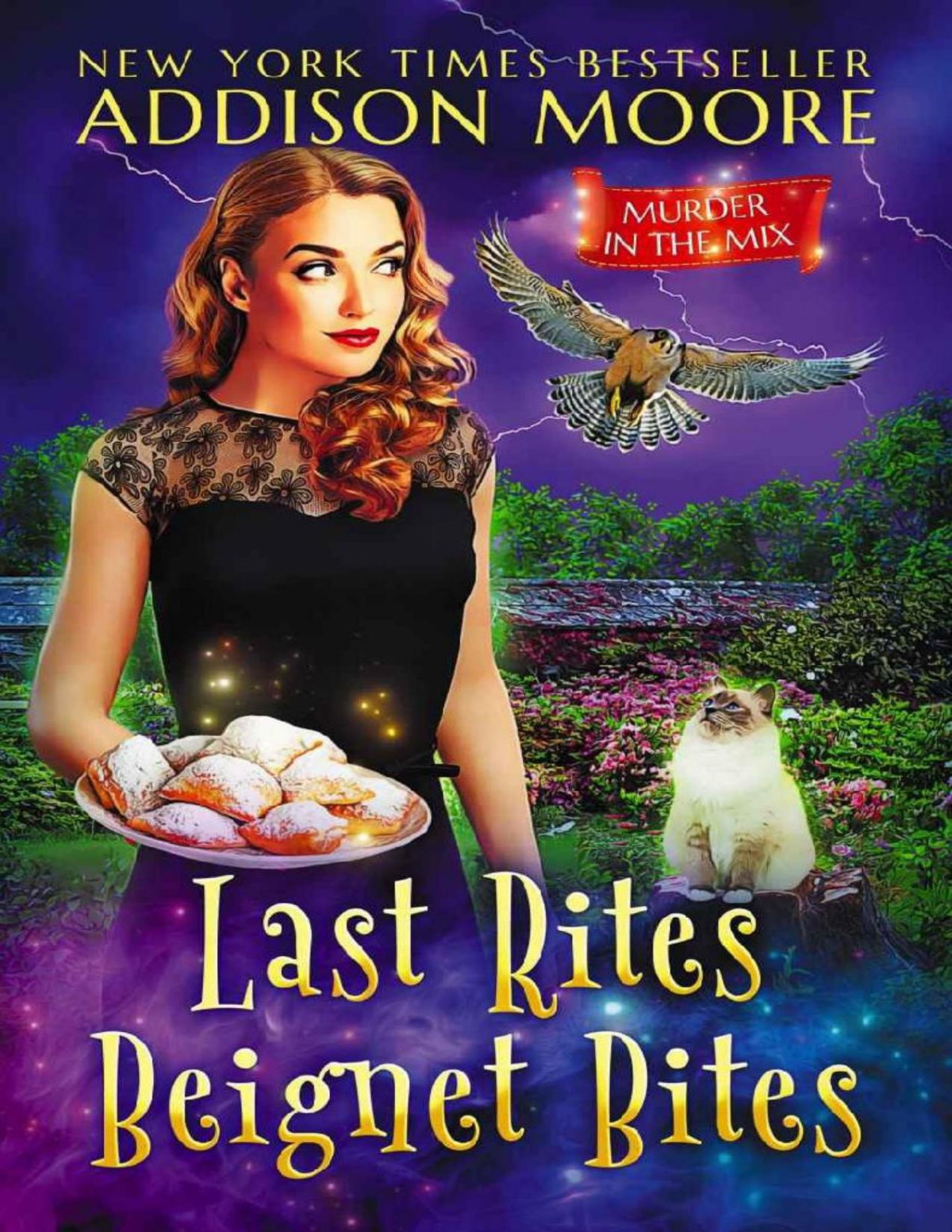 Last Rites Beignet Bites Murder In The Mix Mystery 44 Addison Moore