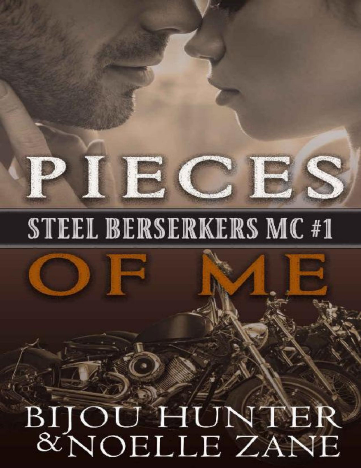 Pieces Of Me Steel Berserkers Mc Book 1 Bijou Hunter Noelle Zane