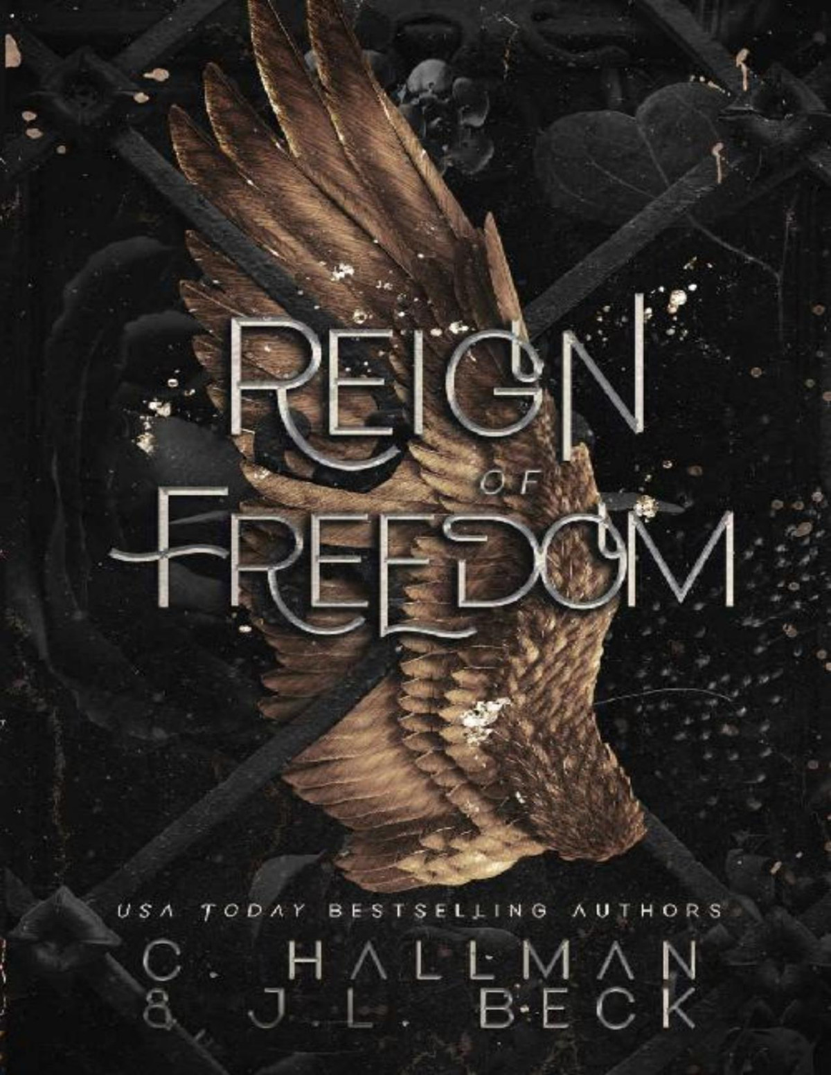 Reign Of Freedom A Dark Enemies To Lovers Romance Corium University Book 5 C Hallman Jl Beck