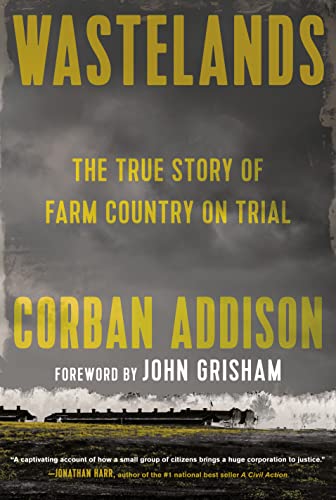 Wastelands The True Story Of Farm Country On Trial Corban Addison
