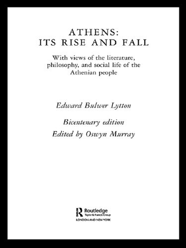 Athens Its Rise And Fall Edward Bulwer Lytton