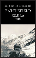 Battlefield Zojila 1948 Sudhir S Bloeria