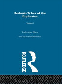 Bedouin Tribes Of The Euphrates Lady Anne Blunt