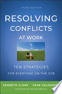 Resolving Conflicts At Work Ten Strategies For Everyone On The Job 3rd Edition Kenneth Cloke