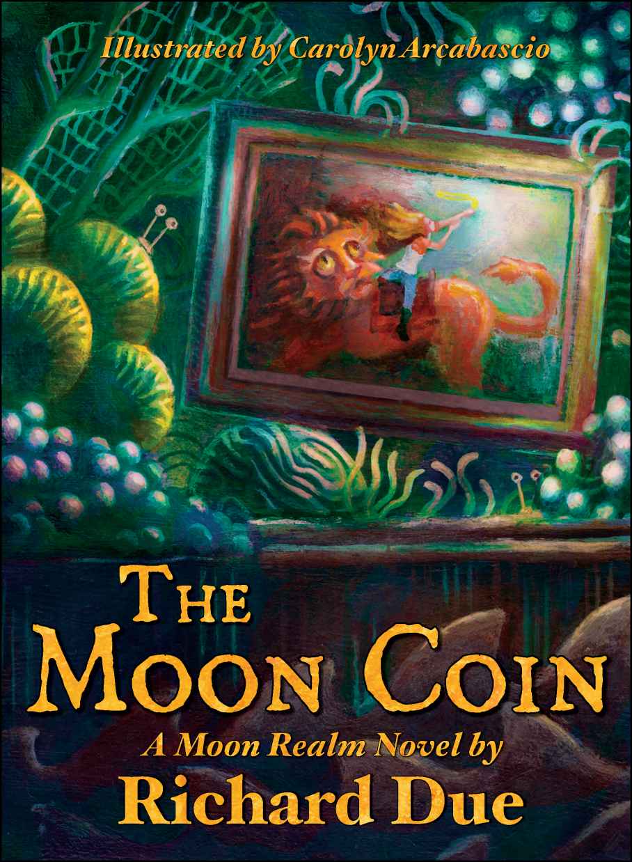 The Moon Coin The Moon Realm Series Book One Richard Due