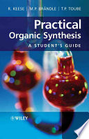 Practical Organic Synthesis A Students Guide Keese Reinhar Brndle Martin P Toube Trevor P