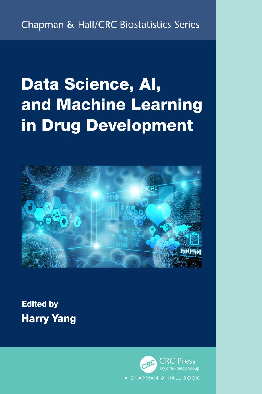 Data Science Ai And Machine Learning In Drug Development Harry Yang