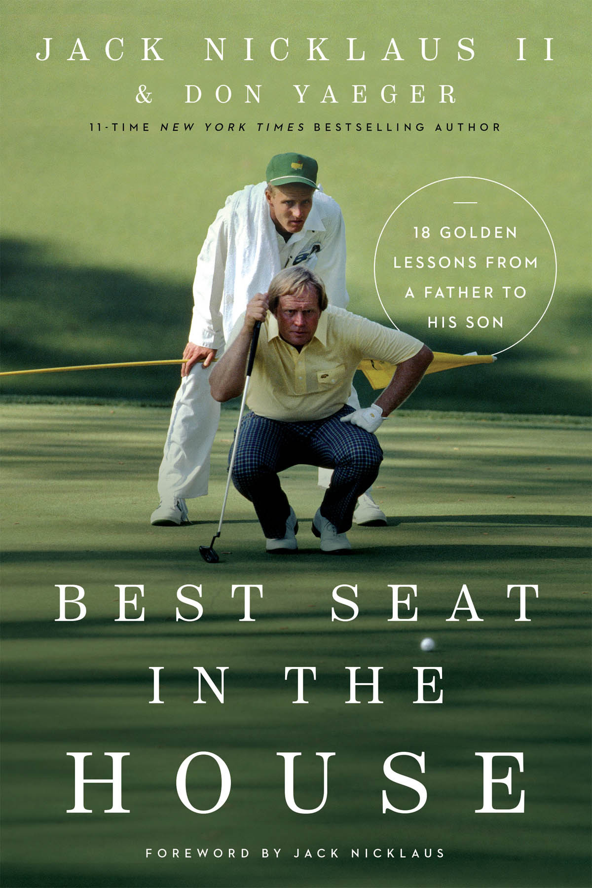 Best Seat In The House Jack Nicklaus Ii