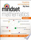 Mindset Mathematics Visualizing And Investigating Big Ideas Grade 5 1st Edition Jo Boaler