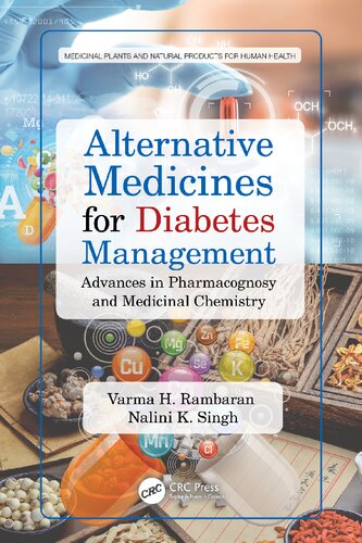 Alternative Medicines For Diabetes Management Advances In Pharmacognosy And Medicinal Chemistry Varma H Rambaran
