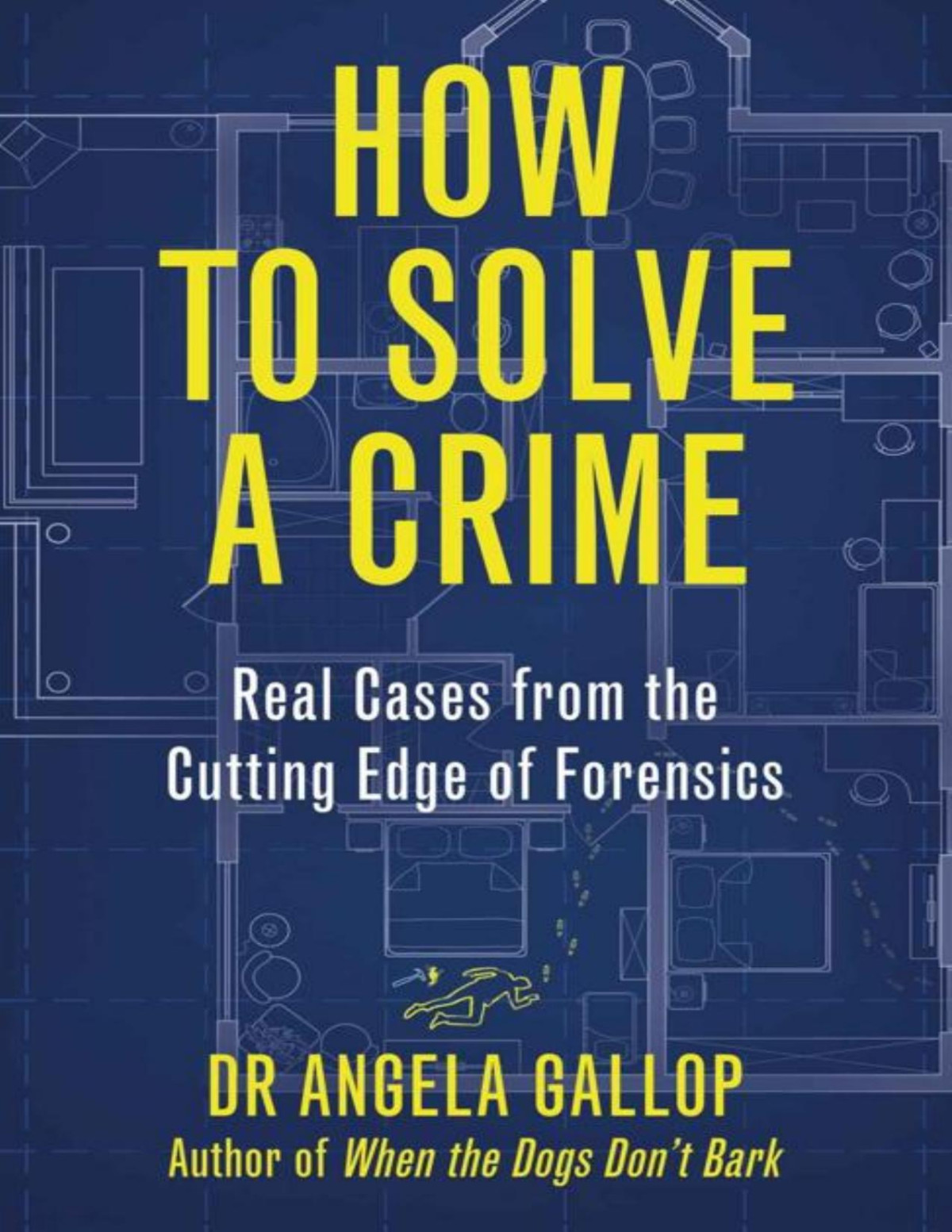 How To Solve A Crime Angela Gallop