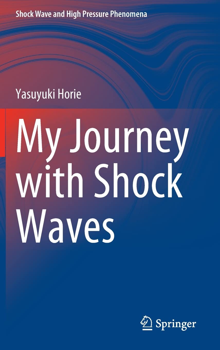 My Journey With Shock Waves Yasuyuki Horie