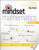 Mindset Mathematics Visualizing And Investigating Big Ideas Grade 4 1st Edition Jo Boaler