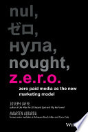 Zero Zero Paid Media As The New Marketing Model Joseph Jaffe