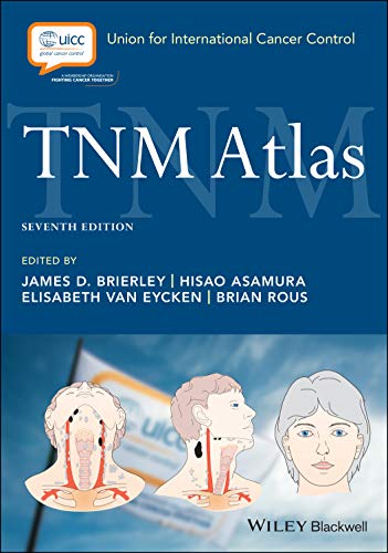 Tnm Atlas 7th Edition James D Brierley Hisao Asamura Elisabeth Van Eycken