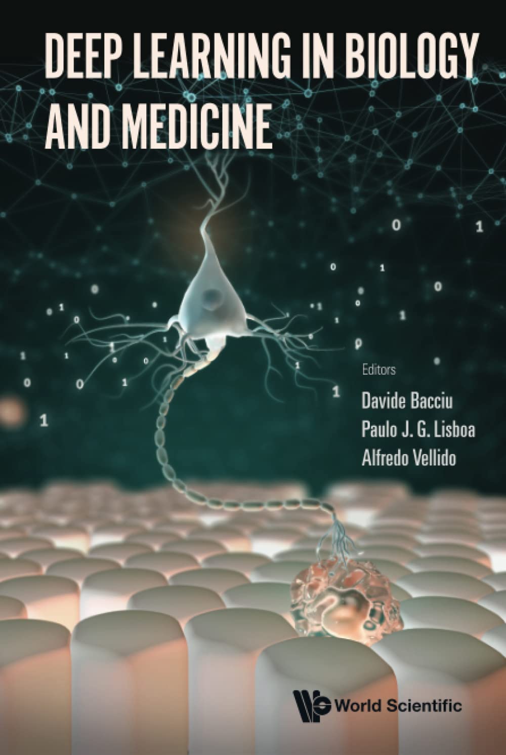 Deep Learning In Biology And Medicine Davide Bacciu Paulo J G Lisboa