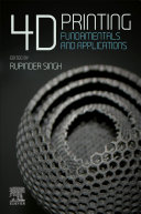 4d Printing Fundamentals And Applications Rupinder Singh