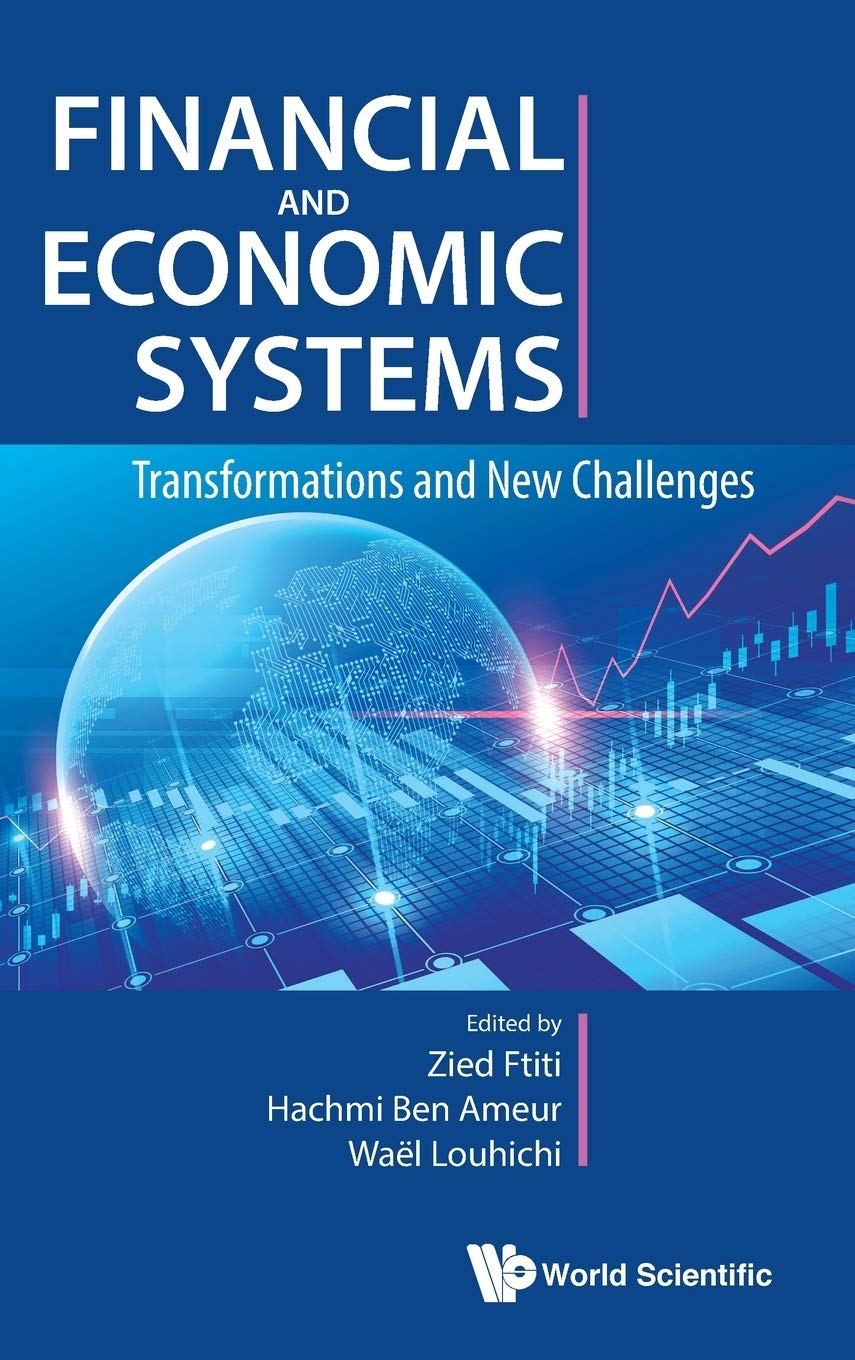 Financial And Economic Systems Transformations And New Challenges Zied Ftiti