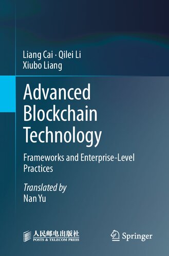 Advanced Blockchain Technology Liang Cai Qilei Li Xiubo Liang