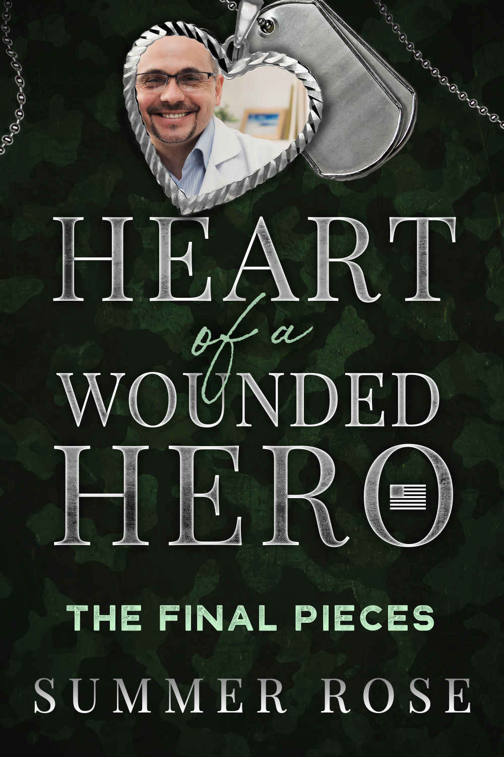 The Final Pieces A Steamy Romance Heart Of A Wounded Hero Rose