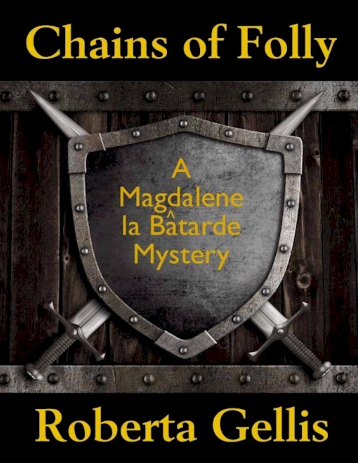Chains Of Folly Roberta Gellis