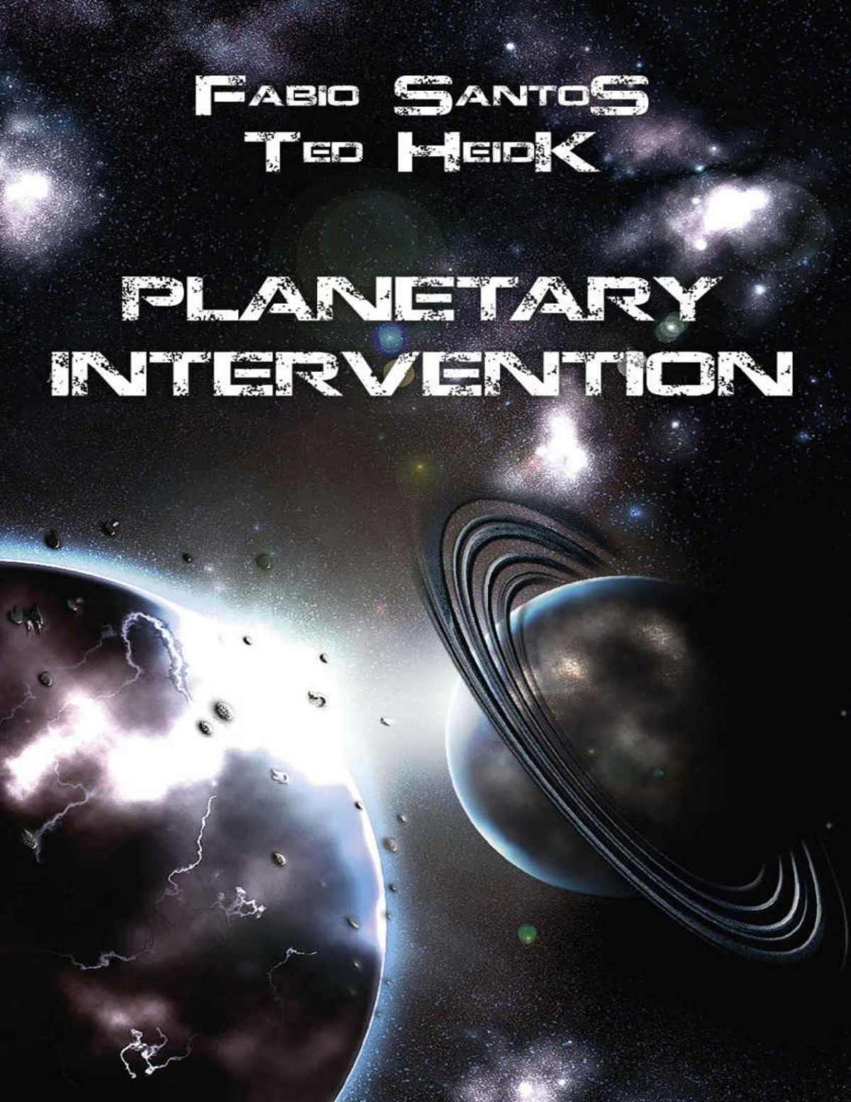 Planetary Intervention Fabio Santos Ted Heidk