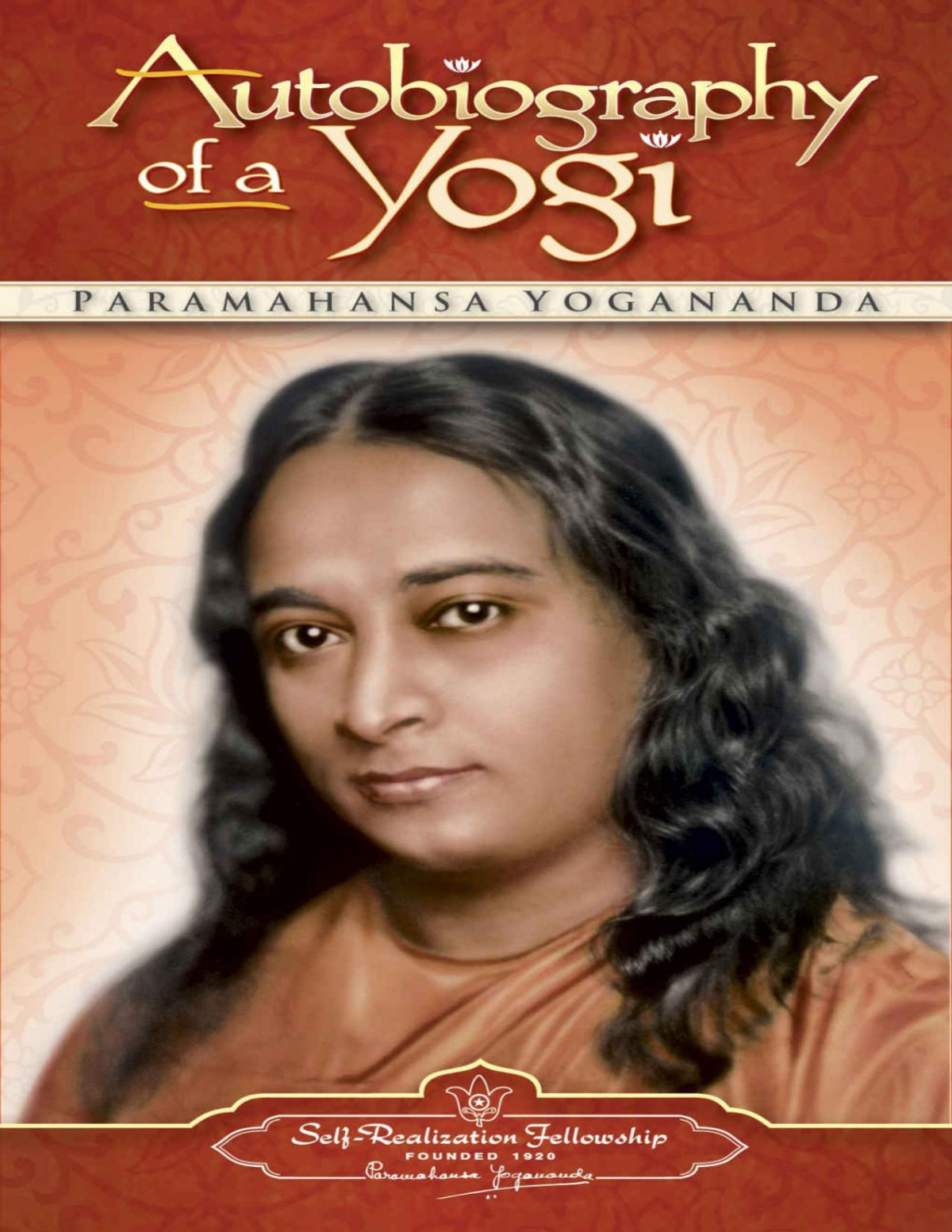 Autobiography Of A Yogi Selfrealization Fellowship Paramahansa Yogananda