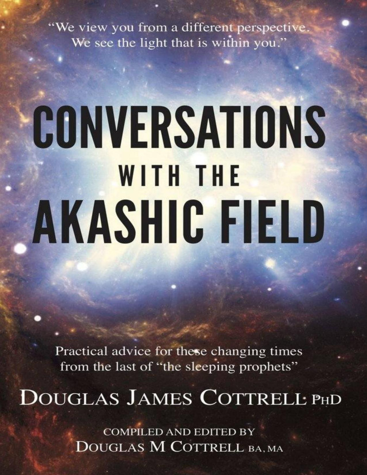 Conversations With The Akashic Field Douglas James Cottrell