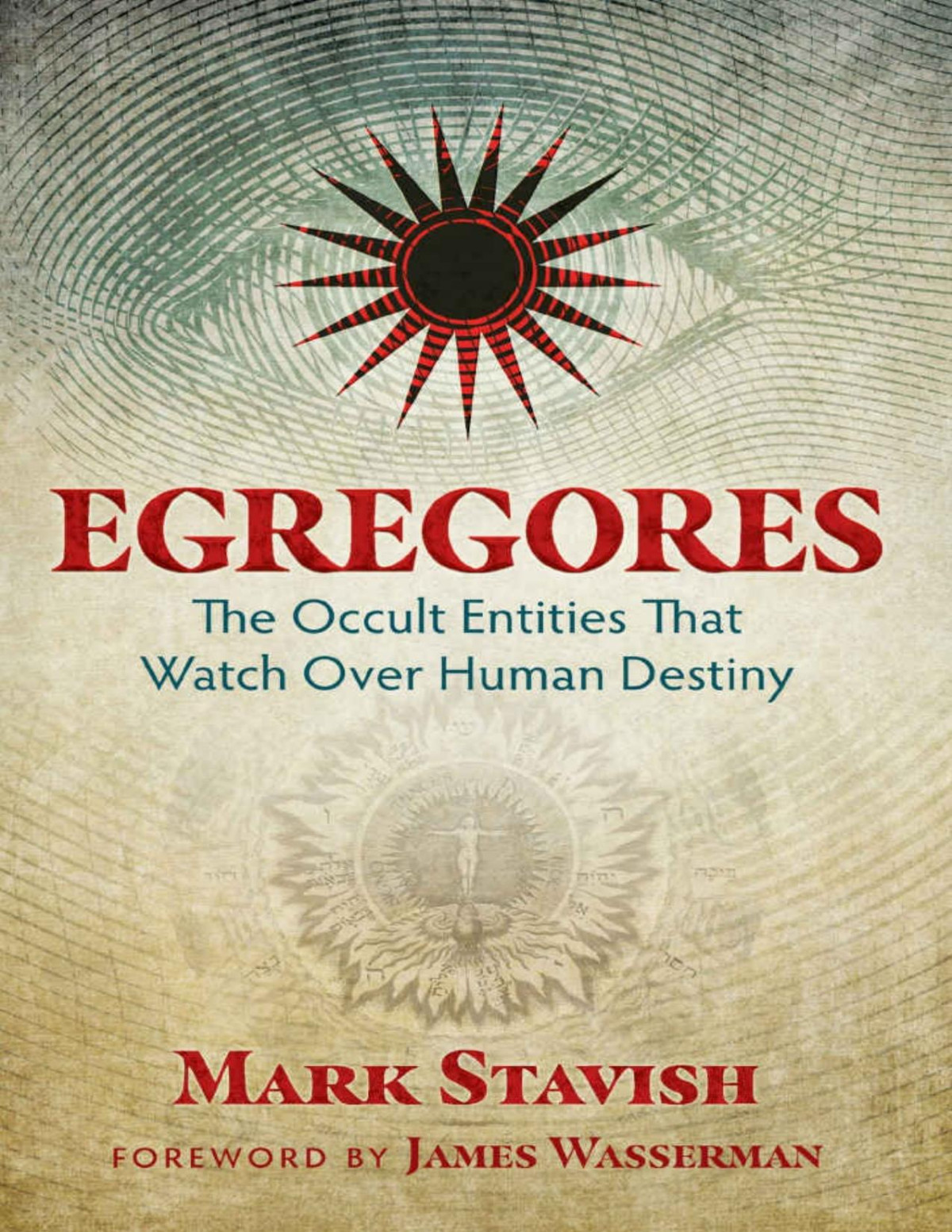 Egregores Mark Stavish
